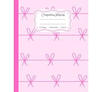 Super Cute Preppy Aesthetic Composition Notebook Pastel Pink Coquette Bows: Wide Ruled Journal |110 pages| for Girls, Kids, Teens for All Ages, Y2K Cool Girly School Supply With Vintage Details.