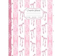 Super Cute Preppy Aesthetic Composition Notebook Pastel Pink & White Coquette Bows: Wide Ruled Journal for Girls, Kids, Teens, Y2K Cool Girly School Supply With Vintage Details.
