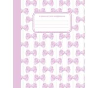 Super Cute Preppy Aesthetic Composition Notebook Pastel Pink & White with Bows: Wide Ruled Journal for Girls, Kids and Teens | Ideal for School, Journaling or Gifts