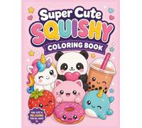 Super Cute Squishy Coloring Book for Kids