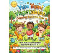 Super Cute Vegetable Coloring Book for Kids: Fun and Easy Veggie Illustrations for Toddlers and Preschoolers Ages 3-6: A Big Bold Coloring Book of ... Early Learning for Preschool Boys and Girls