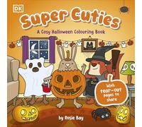 Super Cuties: A Cosy Halloween Colouring Book: With Tear-Out Pages to Share