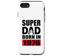 Super Dad Born In 1976 Compleanno di papà 1976 Compleanno 1976 Custodia per iPhone SE (2020) / 7/8