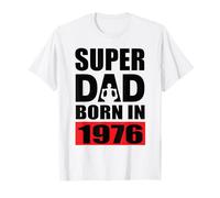 Super Dad Born in 1976 Compleanno di papà 1976 Compleanno 1976 Maglietta