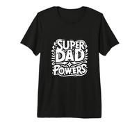 Super Dad Powers è uscito Divertente per Tutti i Padri Maglietta Premium