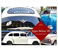 Super Deluxe '48 - Amerikas legendärer Buckel-Ford (Tischkalender 2026 DIN A5 quer), CALVENDO Monatskalender: Die ersten Nachkriegsmodelle von Ford in Kuba