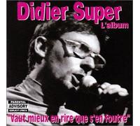 SUPER, DIDIER - VAUT MIEUX EN RIRE QUE ..
