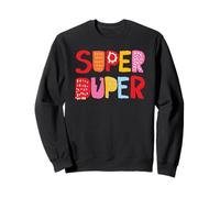 Super Duper colorato Dipinto a Mano Citazione Felpa