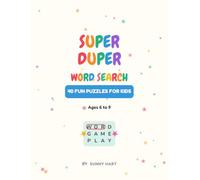 Super Duper Word Search: 40 Fun Puzzles for Kids (Age 6 to 9)