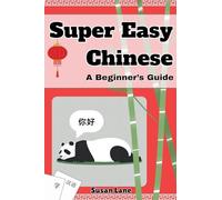 Super Easy Chinese - A Beginner's Guide