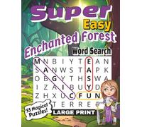 Super Easy Enchanted Forest Word Search Large Print: 55 Magical Puzzles for Kids, Adults & Seniors | Simple Easy To Read Relaxing Fantasy Word Find | Font Size 40
