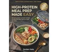 Super Easy high protein meal prep cookbook: 100+ meals shown in 100% easy-to-follow infographics, perfect for beginners.