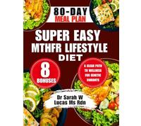 Super Easy Mthfr Lifestyle Diet: A Clear Path to Wellness for Genetic Variants