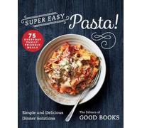 Super Easy Pasta (Tascabile)