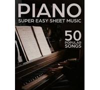 Super Easy Piano Sheet Music (Tascabile)