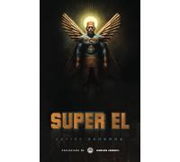 Super-El: La vera storia di Superman