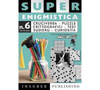 Super enigmistica. Ediz. illustrata. Con matita e cancellino. Vol. 6
