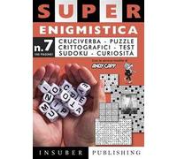 Super enigmistica. Ediz. illustrata. Con matita e cancellino. Vol. 7
