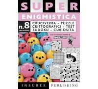 Super enigmistica. Ediz. illustrata. Con matita e cancellino. Vol. 8