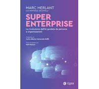 Super enterprise. La rivoluzione dell'AI guidata da persone e organizzazioni