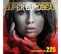 Super Eurobeat Extended Version - Vol. 225-Super Eurobeat Extended Version