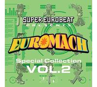 Super Eurobeat Presents - Euromach Special Collection Vol.2