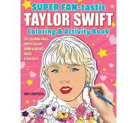 SUPER FAN-tastic Taylor Swift Coloring & Activity Book : 30+ Coloring Pages, Pho