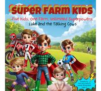 Super Farm Kids: Luke and the Talking Cows