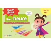 Super forts pour lire l'heure du CP au CE2 - La méthode SUPER efficace pour devenir imbattable