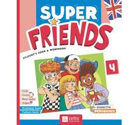 Super friends. Student’s book and Workbook. Con Grammar Book, Culture Book. Per la Scuola elementare. Con e-book. Con espansione online (Vol. 4)