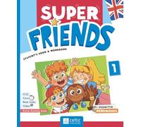 Super friends. Student’s book and Workbook. Con Little Hands. Per la Scuola elementare. Con e-book. Con espansione online (Vol. 1)