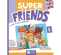 Super friends. Student’s book and Workbook. Con Super Friends INVALSI. Per la Scuola elementare. Con e-book. Con espansione online (Vol. 5)