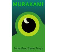 Super-Frog Saves Tokyo: A beautifully designed gift edition of the Sunday ...