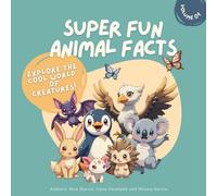 Super Fun Animal Facts: Explore the Cool World of Creatures!