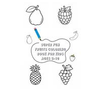Super Fun Fruits Coloring Book for Kids Ages 3-10