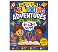 Super Fun Learning Adventures: Activity Book for First and Second Grade