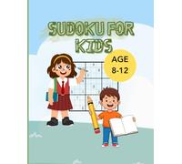Super Fun Sudoku for Kids: 240+ Fun, Easy & Challenging Puzzles for Ages 8-12