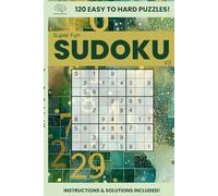 Super Fun SUDOKU Volume 3: 120 hand-crafted puzzles designed for casual players who want a relaxing brain workout!