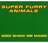 Super Furry Animals - God Show
