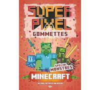 Super Gommettes Pixels Minecraft spécial monstres: Un livre d'activités non officiel