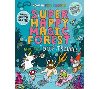Super Happy Magic Forest and the Deep Trouble: NOW IN COLOUR!