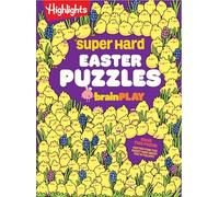 Super Hard Easter Puzzles Brainplay: Easter Puzzle and Activity Book with Over 75 Brain-Teasing Mazes, Logic Games, Hidden Object Puzzles and More for Kids 7 and Up