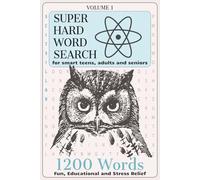 Super Hard Word Search: 60 Challenging Word Search Puzzles with Easy to Read Print, 12 Interesting and Unique Topics, 1200 Words, With Solutions | 6 x ... Gift for Smart Teens, Adults and Seniors