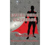 Super Hero Universe Word Search: Word searches with easy-to-read print about the Super Hero Universe, Comics, Super Hero-associated words ... Gift for Vacations, Holidays and free time.