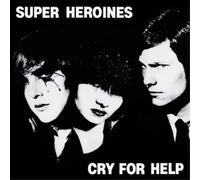 Super Heroines – Cry for Help – Vinile LP 12"