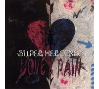 Super Heroines - Super Heroines - Love and Pain
