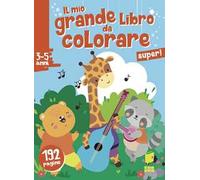 Super! Il mio grande libro da colorare