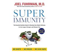 Joel Fuhrman Super Immunity (Tascabile) Eat for Life