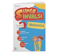 Super INVALSI - MATEMATICA 5