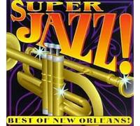 Super Jazz-Best Of New Orle - Super Jazz-Best Of New Orleans